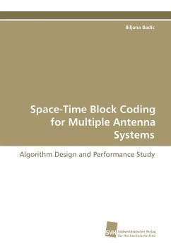 Space-Time Block Coding for Multiple Antenna Systems - Badic, Biljana