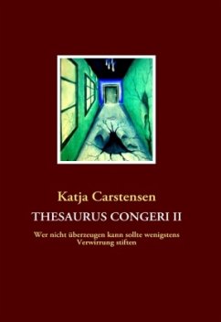 THESAURUS CONGERI II - Carstensen, Katja