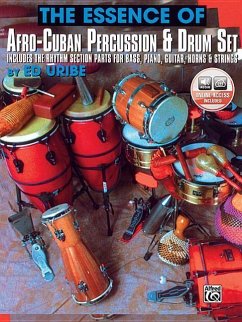 The Essence of Afro-Cuban Percussion & Drum Set - Uribe, Ed