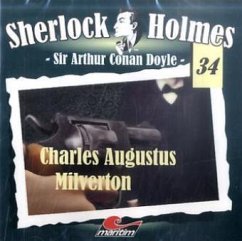 Charles Augustus Milverton, 1 Audio-CD / Sherlock Holmes, Audio-CDs Bd.34 - Doyle, Arthur Conan;Doyle, Arthur Conan