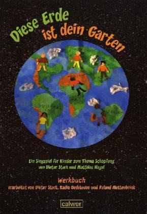 Werkbuch / Diese Erde ist dein Garten