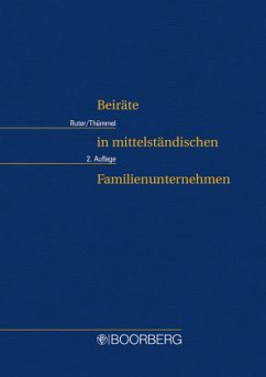 Beiräte in mittelständischen Familienunternehmen - Ruter, Rudolf X.;Thümmel, Roderich C.