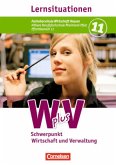 Pflichtbereich 11, Schwerpunkt Wirtschaft und Verwaltung, Lernsituationen / W plus V, Fachoberschule Wirtschaft Hessen