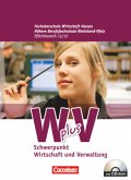 Wirtschaft für Fachoberschulen und Höhere Berufsfachschulen - W plus V - FOS Hessen / FOS und HBFS Rheinland-Pfalz alt - Pflichtbereich 11/12 / W plus V, Fachoberschule Wirtschaft Hessen