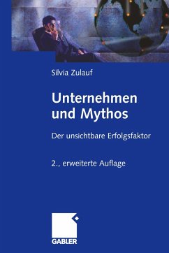 Unternehmen und Mythos - Zulauf, Silvia