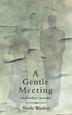 A Gentle Meeting and Other Poems - Warden, Sheila