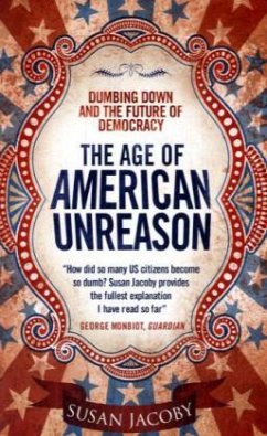 The Age of American Unreason - Jacoby, Susan