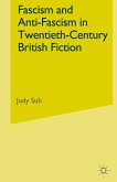 Fascism and Anti-Fascism in Twentieth-Century British Fiction