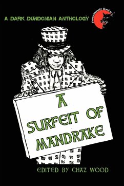 A Surfeit of Mandrake - Wood, Chaz; Wood (Editor), Chaz