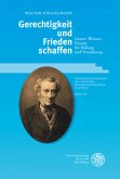 Gerechtigkeit und Frieden schaffen Gerechtigkeit und Frieden schaffen