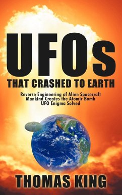 UFOs That Crashed to Earth - King, Thomas