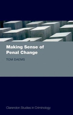 Making Sense of Penal Change - Daems, Tom