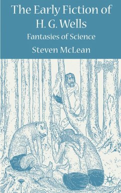 The Early Fiction of H.G. Wells - McLean, S.