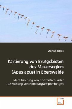 Kartierung von Brutgebieten des Mauerseglers (Apus apus)in Eberswalde - Holeksa, Christian