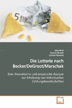 Die Lotterie nach Becker/DeGroot/Marschak - Bork, Jana