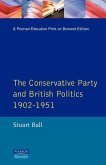 The Conservative Party and British Politics 1902 - 1951