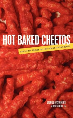 Hot Baked Cheetos and Other Things We Like About Indianapolis - Ms. Keown's Class