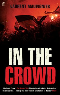 In the Crowd - Mauvignier, Laurent