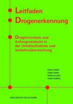 Leitfaden Drogenerkennung - Klipfel, Dieter; Müller, Dieter; Sooth, Wilfried; Walther, André