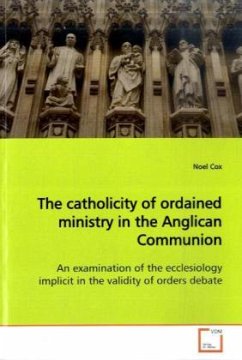 The catholicity of ordained ministry in the Anglican Communion - Cox, Noel