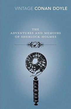 The Adventures and Memoirs of Sherlock Holmes - Doyle, Arthur Conan