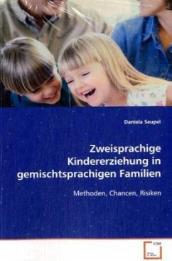 Zweisprachige Kindererziehung in gemischtsprachigen Familien - Seupel, Daniela