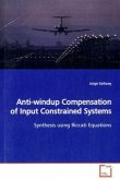 Anti-windup Compensation of Input Constrained Systems