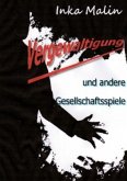 Vergewaltigung und andere Gesellschaftsspiele