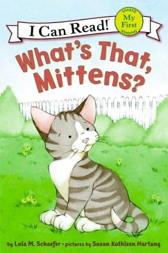 What's That, Mittens? - Schaefer, Lola M