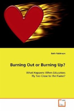 Burning Out or Burning Up? - Robinson, Beth