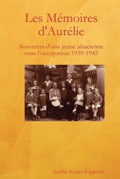 Les Memoires D'Aurelie - Kaiser-Kippelen, Aurlie; Kaiser-Kippelen, Aurelie