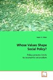 Whose Values Shape Social Policy?