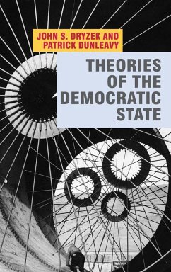 Theories of the Democratic State - Dryzek, John;Dunleavy, Patrick