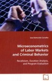 Microeconometrics of Labor Markets and Criminal Behavior