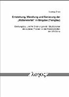 Entstehung, Wandlung und Sanierung der 'Hüttenviertel'in Qingdao (Tsingtau) Entstehung, Wandlung und Sanierung der 'Hüttenviertel'in Qingdao (Tsingtau)