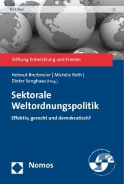 Sektorale Weltordnungspolitik - Breitmeier, Helmut / Roth, Michèle / Senghaas, Dieter (Hrsg.)