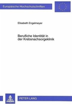 Berufliche Identität in der Krebsnachsorgeklinik - Engelmeyer, Elisabeth