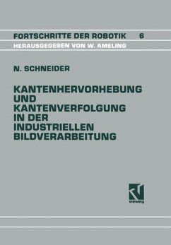 Kantenhervorhebung und Kantenverfolgung in der industriellen Bildverarbeitung - Schneider, Nikolaus