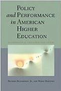 Policy and Performance in American Higher Education - Richardson, Richard; Martinez, Mario