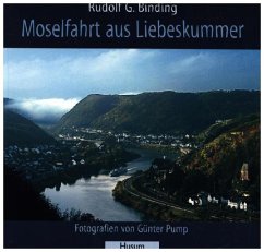 Moselfahrt aus Liebeskummer - Binding, Rudolf Georg