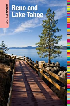 Insiders' Guide® to Reno and Lake Tahoe - Walpole, Jeanne