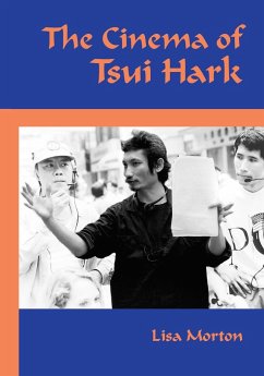 The Cinema of Tsui Hark - Morton, Lisa