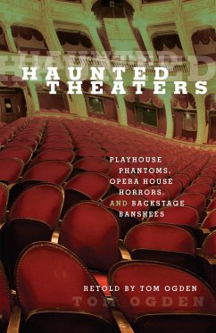 Haunted Theaters - Ogden, Tom