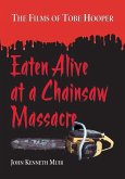 Eaten Alive at a Chainsaw Massacre Eaten Alive at a Chainsaw Massacre