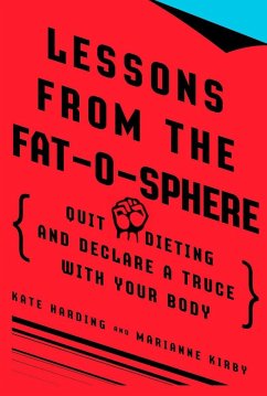 Lessons from the Fat-o-sphere - Harding, Kate; Kirby, Marianne