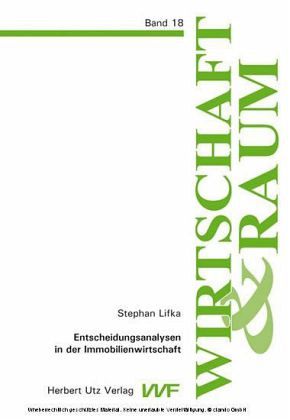 Entscheidungsanalysen in der Immobilienwirtschaft
