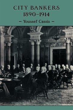 City Bankers, 1890 1914 - Cassis, Youssef