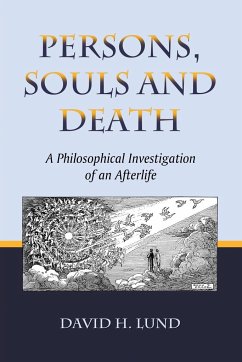 Persons, Souls and Death - Lund, David H.