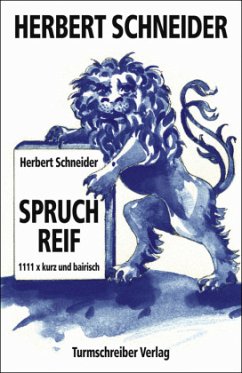 Spruchreif - Schneider, Herbert