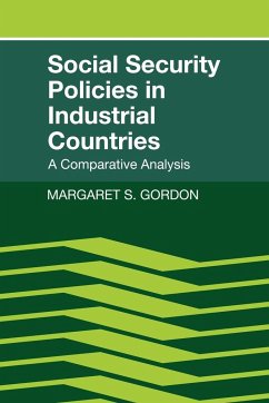 Social Security Policies in Industrial Countries - Gordon, Margaret S.; Margaret S., Gordon